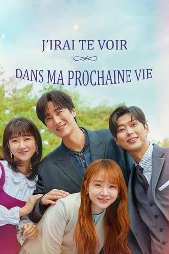 Affiche de série — J'irai te voir dans ma prochaine vie