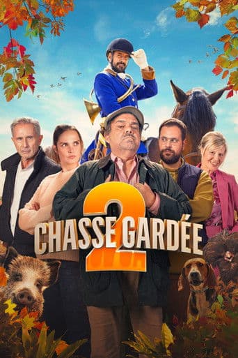 Affiche de film — Chasse gardée 2