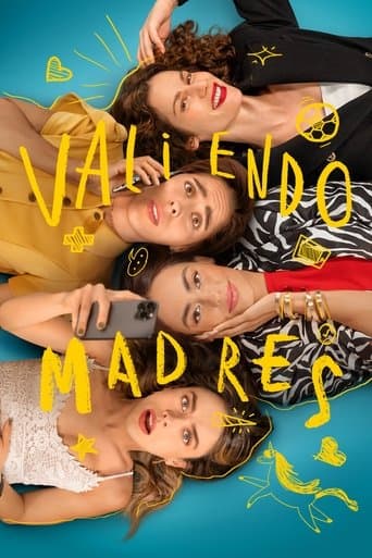 Affiche de série — Valiendo madres