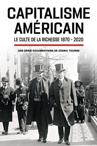 Affiche de série — Capitalisme américain : le culte de la richesse