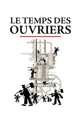 Affiche de série — Le Temps des ouvriers