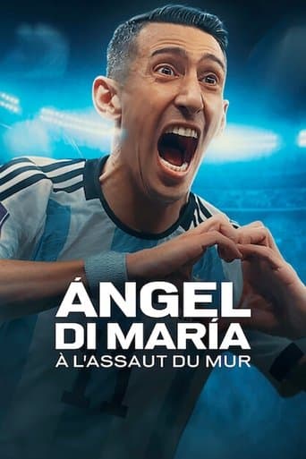 Affiche de série — Ángel Di María : À l'assaut du mur