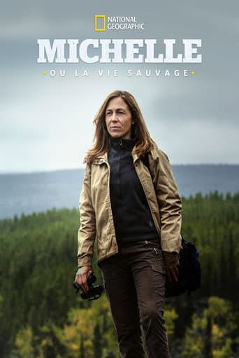 Affiche de série — Michelle ou la vie sauvage