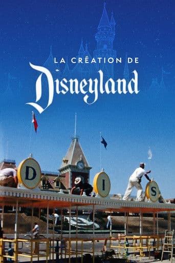 Affiche de film — La création de Disneyland