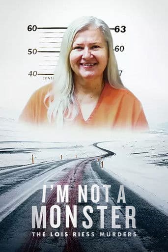 Affiche de série — I'm Not a Monster: The Lois Riess Murders