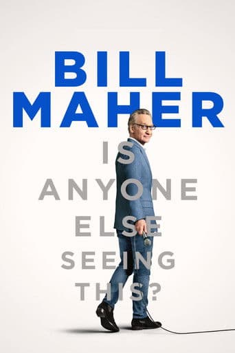Affiche de film — Bill Maher: Is Anyone Else Seeing This?