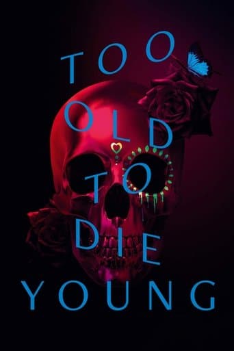 Affiche de la série Too Old to Die Young