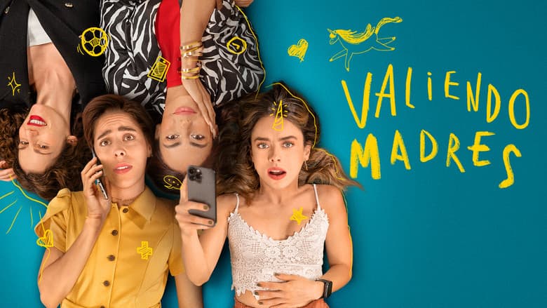 Image de Valiendo madres