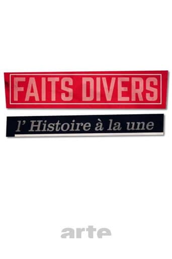 Affiche de la série Faits divers, l'Histoire à la Une