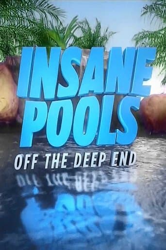 Affiche de la série Insane Pools: Off the Deep End